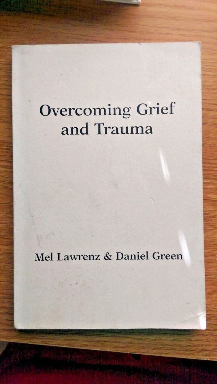 Overcoming Grief and Trauma - Strategic Pastoral Counseling Resources Series